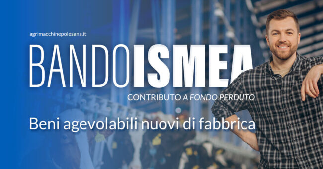 agrimacchine-polesana-bando-ismea-2023-contributi-fondo-perduto-agricoltura
